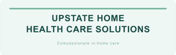 UPSTATE HOME HEALTH CARE SOLUTIONS LLC